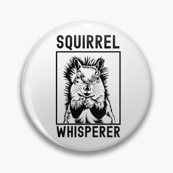 Item preview, Squirrel Whisperer designed and sold by TheAnimalZ00.
