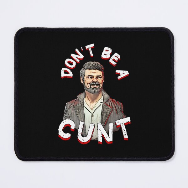 Item preview, Dont Be A Cunt   designed and sold by Leelahgilmartin.