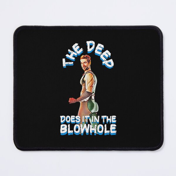Item preview, The Deep Does It In The Blowhole   designed and sold by Leelahgilmartin.