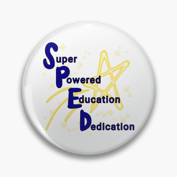 Item preview, SPED: Super Powered Education Dedication designed and sold by GryffGamer.