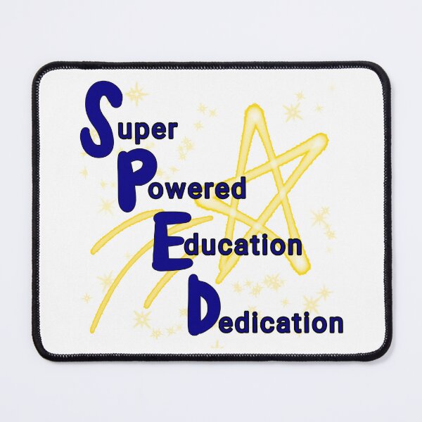 Item preview, SPED: Super Powered Education Dedication designed and sold by GryffGamer.
