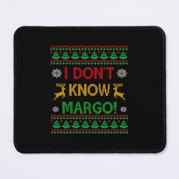 Item preview,  I Don_t Know Margo! Christmas Sweater Ugly Xmas   designed and sold by NathanaellVilla.