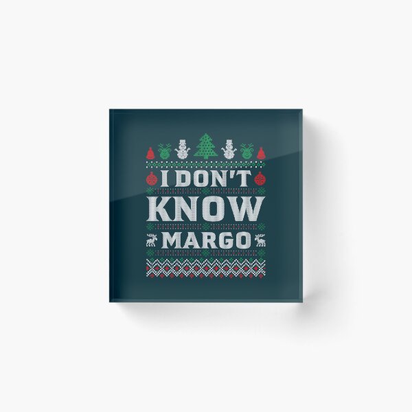 Item preview, I Don_t Know Margo Funny Christmas Vacation Movies Quotes designed and sold by NathanaellVilla.