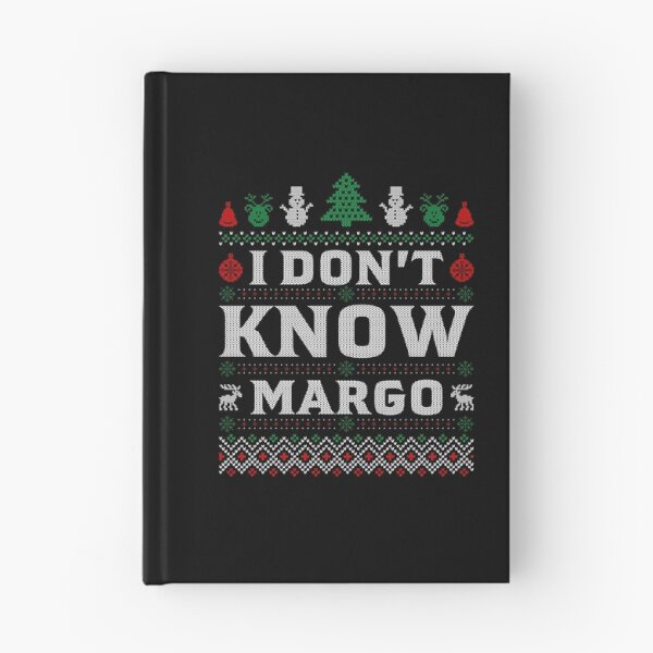 Item preview, I Don_t Know Margo Funny Christmas Vacation Movies Quotes designed and sold by NathanaellVilla.