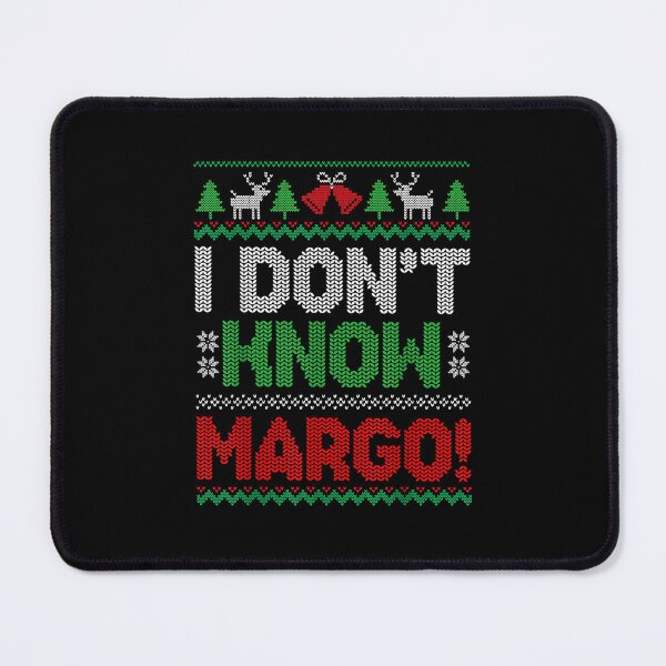 Item preview, Christmas Party I Don_t Know Margo designed and sold by NathanaellVilla.