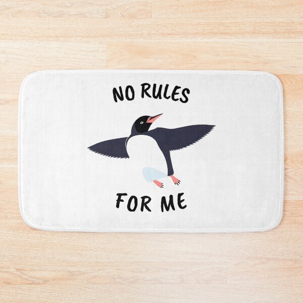 Item preview, NO RULES FOR ME PENGUIN. designed and sold by ImativaDesign.