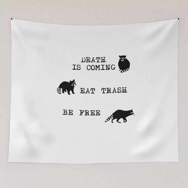 Item preview, Raccoons: Death is Coming. Eat Trash. Be Free. designed and sold by krissaklein.