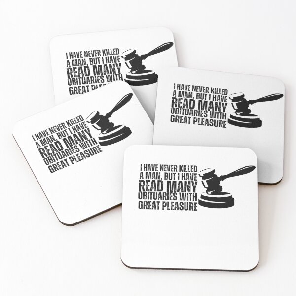 Item preview, I have never killed a man, but I have read many obituaries with great pleasure designed and sold by DeluxBee.