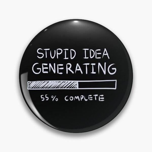 Item preview, Stupid Idea Progress Bar designed and sold by DragonJaw.