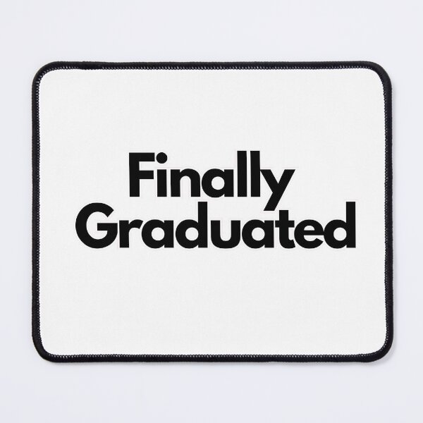 Item preview, Inspiring and Motivational Quotes - Finally Graduated designed and sold by TeeraCollection.
