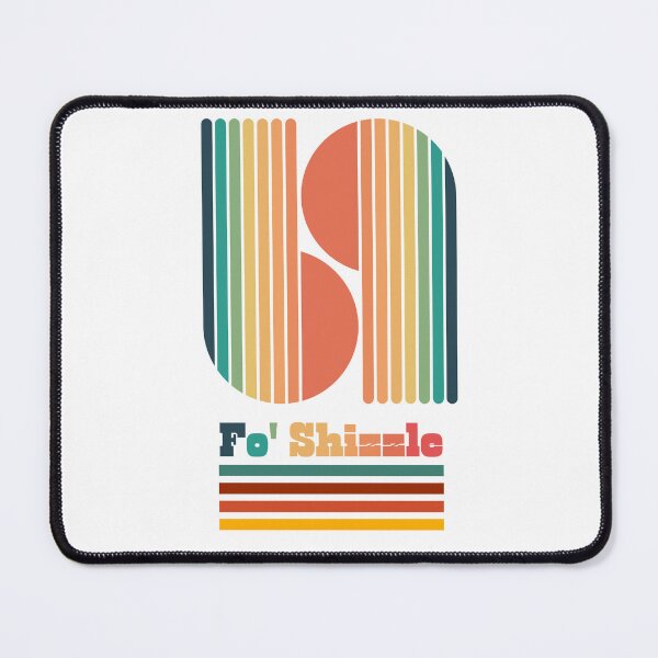 Item preview, Fo Shizzle Retro designed and sold by InnovativeGFX.