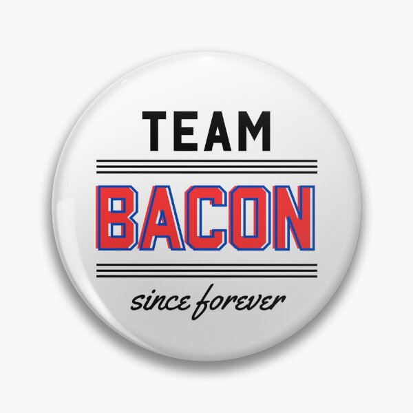 Item preview, Team Bacon since forever designed and sold by WhitepaperStyle.