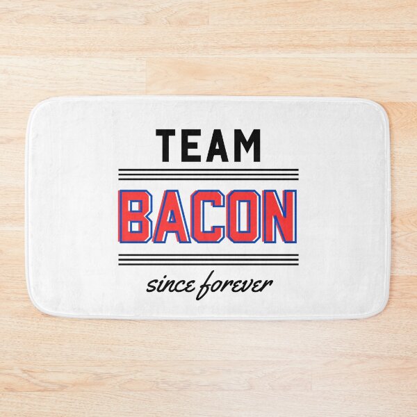 Item preview, Team Bacon since forever designed and sold by WhitepaperStyle.