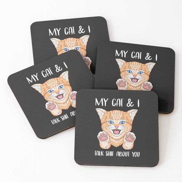 Item preview, My Cat And I Talk Shit About You designed and sold by Billy Wong.