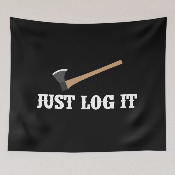 Item preview, Just Log It / Tree Surgeon / Logger / Chainsaw / Arborist  designed and sold by Tee Hub.