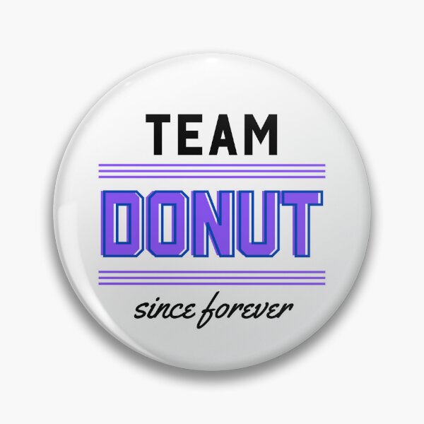 Item preview, Team Donut since forever designed and sold by WhitepaperStyle.