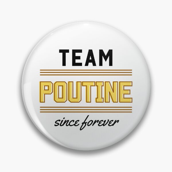 Item preview, Team Poutine since forever designed and sold by WhitepaperStyle.