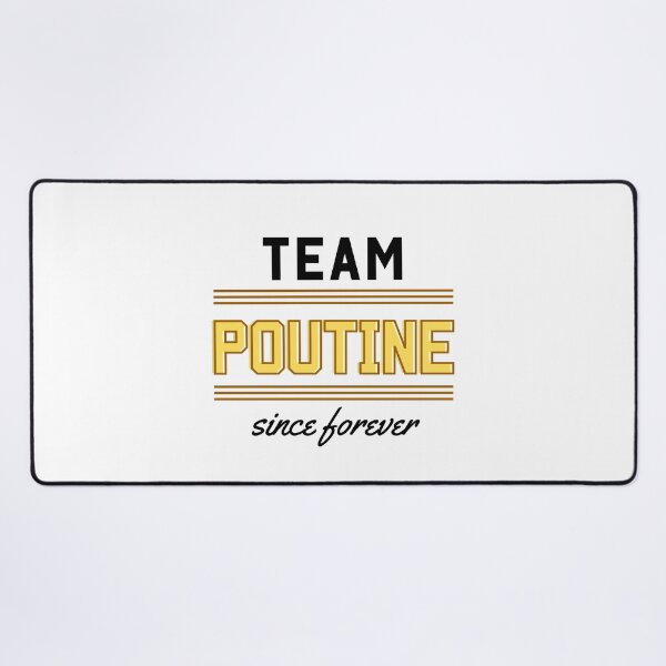 Item preview, Team Poutine since forever designed and sold by WhitepaperStyle.