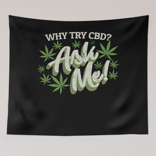 Item preview, Why Try Cbd Ask Me Cannabidiol Cannabis Cbd designed and sold by GyroJermaine.