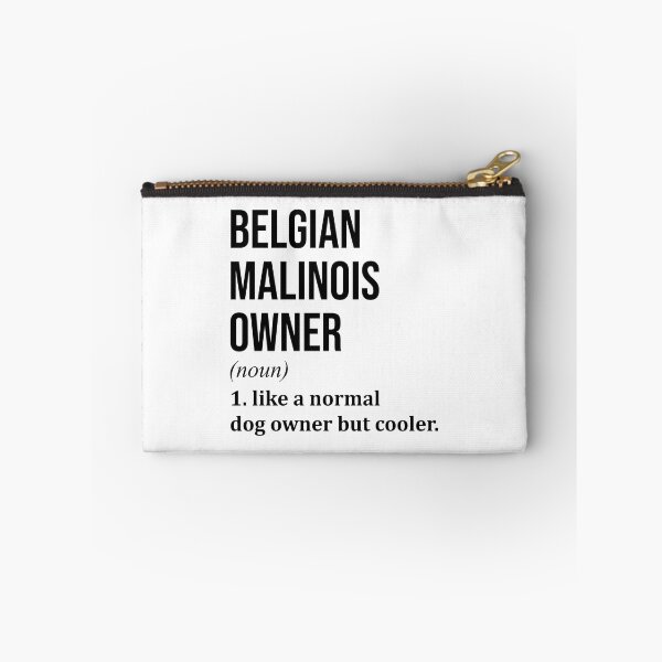 Item preview, Belgian Malinois Dog Owner Definition designed and sold by XCIV.