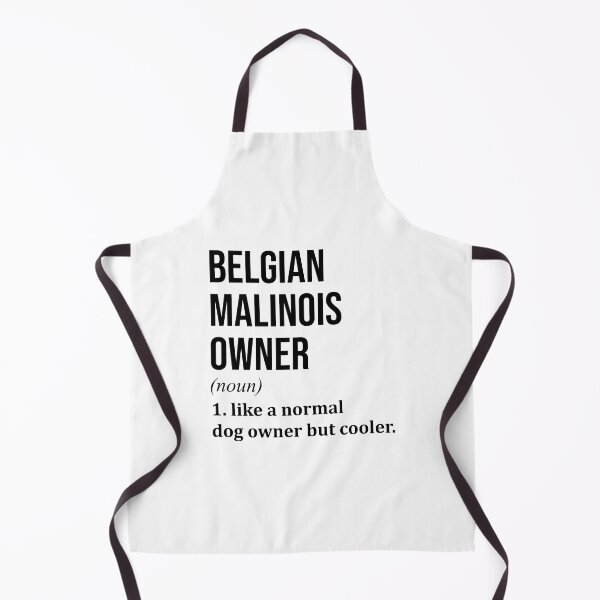 Item preview, Belgian Malinois Dog Owner Definition designed and sold by XCIV.