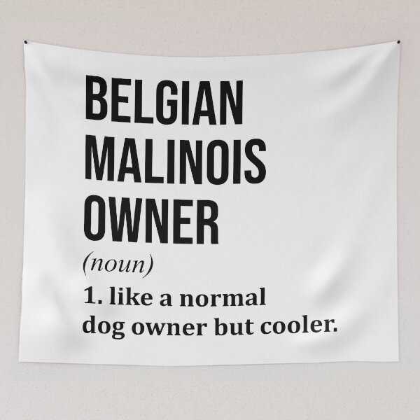 Item preview, Belgian Malinois Dog Owner Definition designed and sold by XCIV.