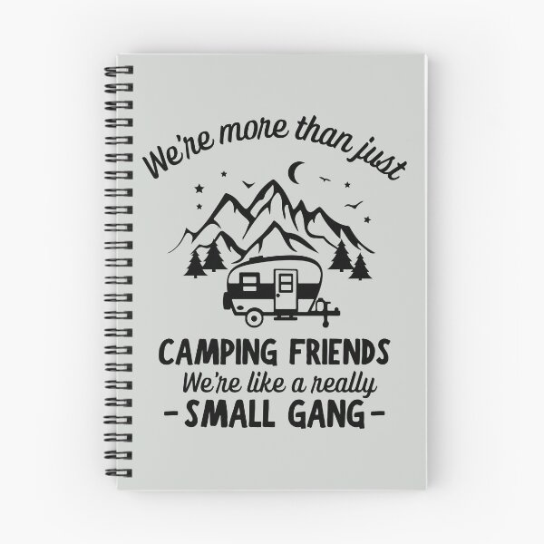 Item preview, We're More Than Just Camping Friends We're Like A Really Small Gang designed and sold by simmoredsign.