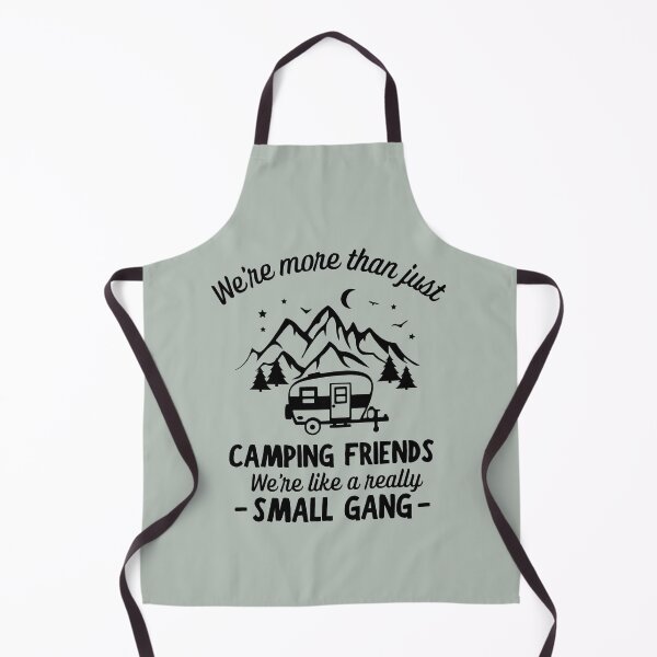 Item preview, We're More Than Just Camping Friends We're Like A Really Small Gang designed and sold by simmoredsign.