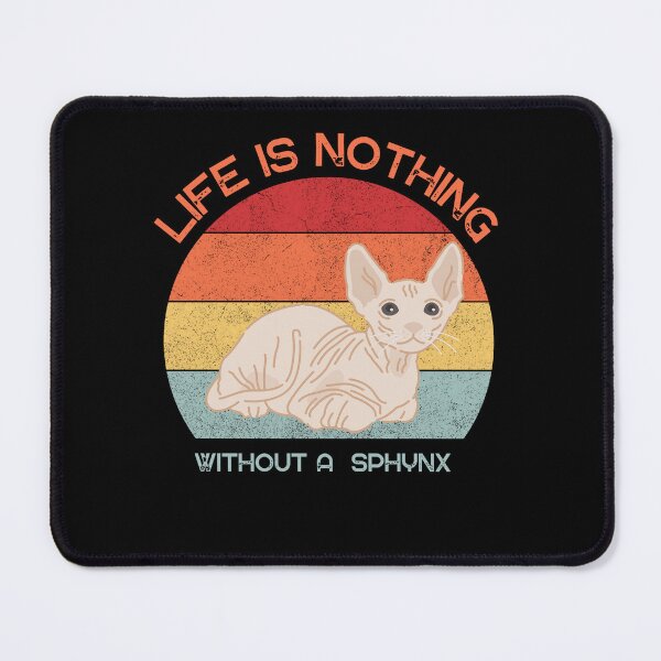 Item preview, Life is nothing without a sphynx designed and sold by CuteCatsCoffee.