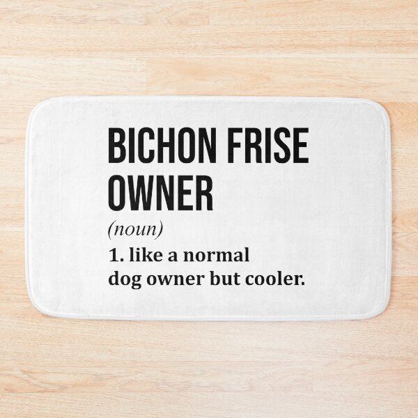 Item preview, Bichon Frise Dog Owner Definition designed and sold by XCIV.