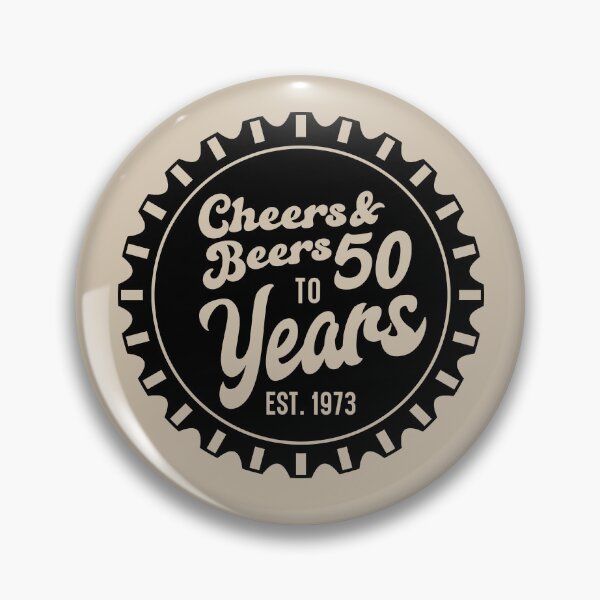 Item preview, Cheers & Beers To 50 Years Est. 1973 designed and sold by simmoredsign.