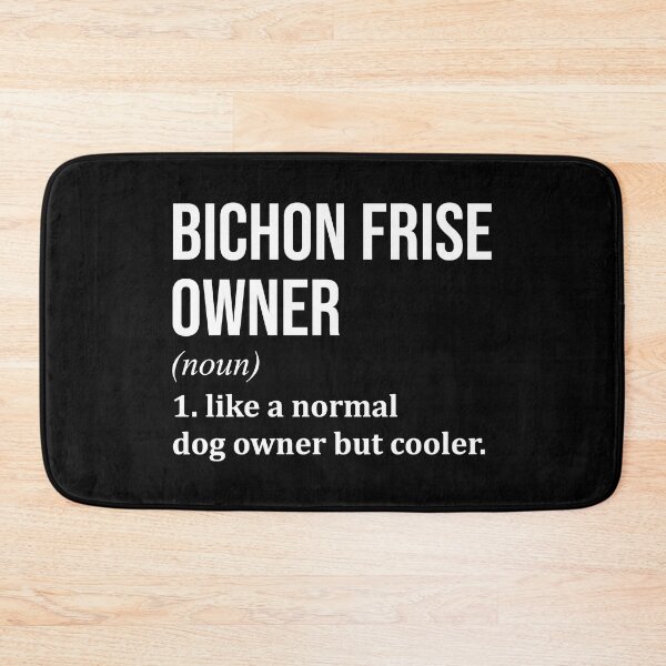 Item preview, Bichon Frise Dog Owner Definition designed and sold by XCIV.