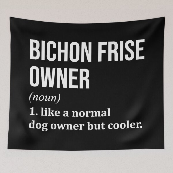 Item preview, Bichon Frise Dog Owner Definition designed and sold by XCIV.