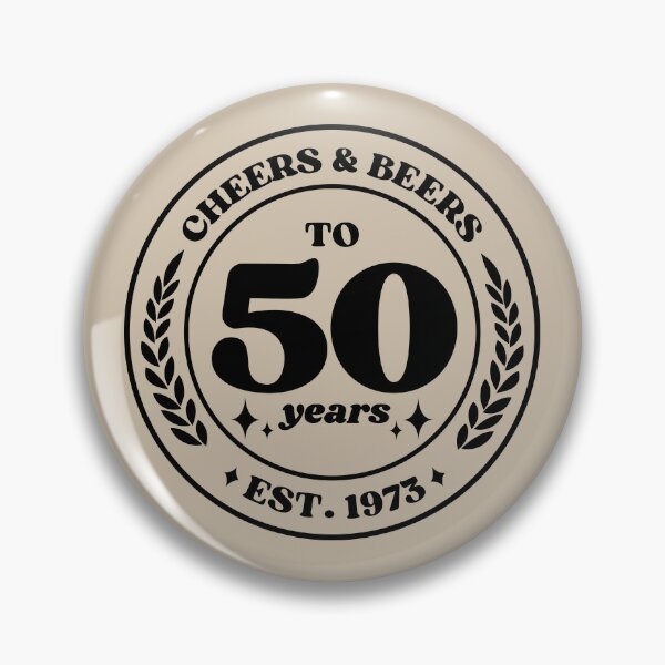 Item preview, Cheers & Beers To 50 Years Est. 1973 designed and sold by simmoredsign.