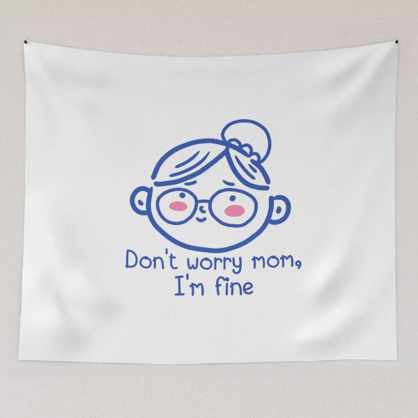 Item preview, Don't worry mom , I'm fine designed and sold by Uglyduck-nft.