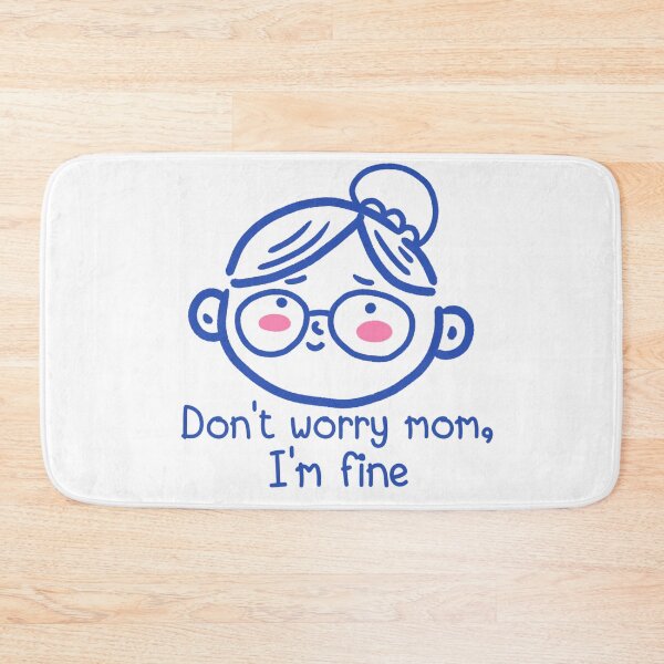 Item preview, Don't worry mom , I'm fine designed and sold by Uglyduck-nft.