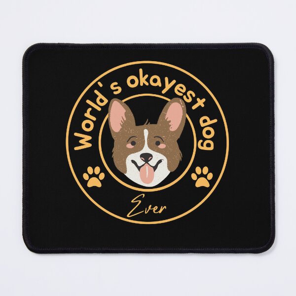 Item preview, World's okayest dog ever designed and sold by Azrou shop.