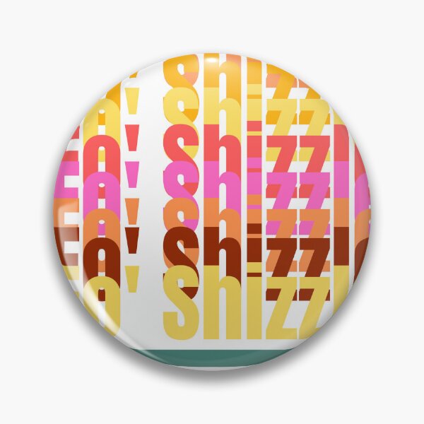 Item preview, fo shizzle, Fizzle Vintage colorful Design designed and sold by InnovativeGFX.