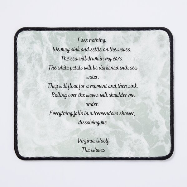 Item preview, The Waves Excerpt Virginia Woolf V.1 designed and sold by Feather n' Ink.