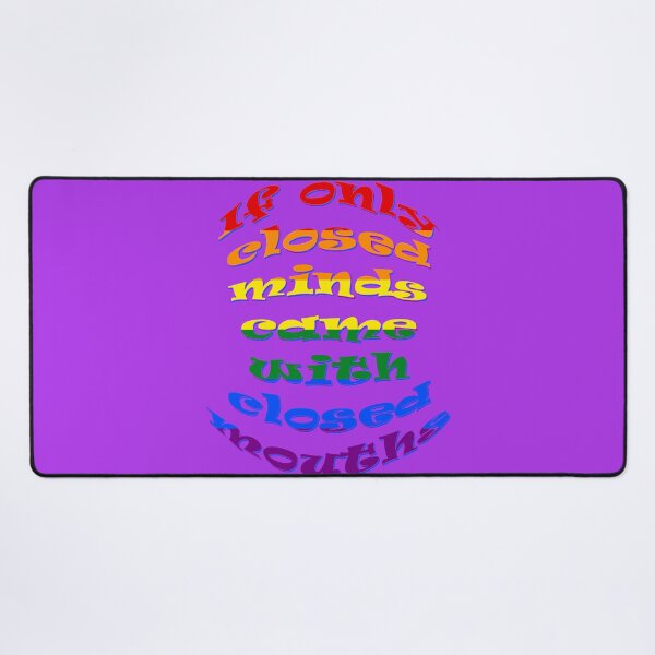 Item preview, If Only All Closed Minds Came with Closed Mouths LGBTQIA designed and sold by taiche.