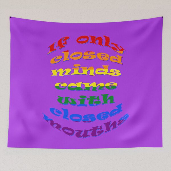 Item preview, If Only All Closed Minds Came with Closed Mouths LGBTQIA designed and sold by taiche.