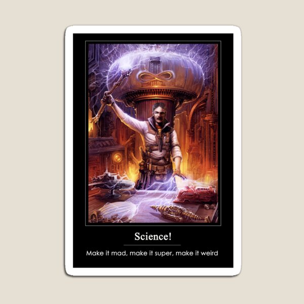 Science: Mad, Super, or Weird Magnet
