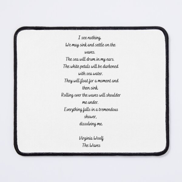 Item preview, The Waves Excerpt Virginia Woolf V.3 designed and sold by Feather n'  Ink.