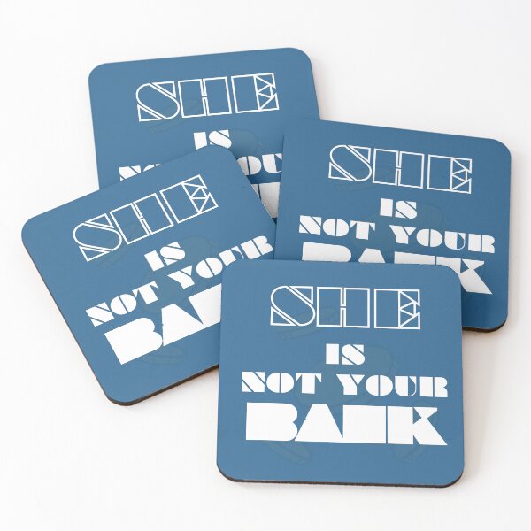 Item preview, She is not your bank designed and sold by InnovativeGFX.