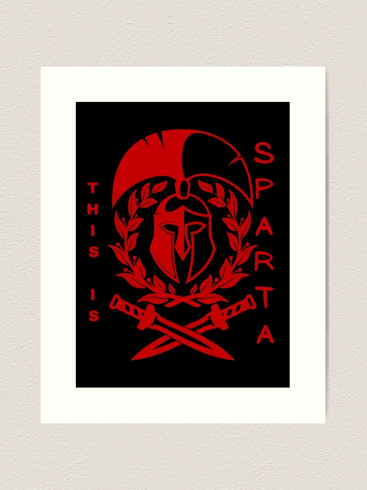 This is SPARTA! | Art Print