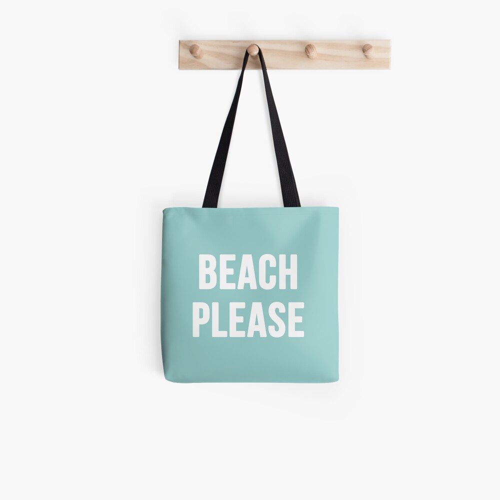 beach please tote bag