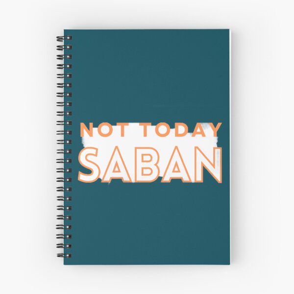 Item preview, Not Today Saban   designed and sold by ShirleyPolanco.