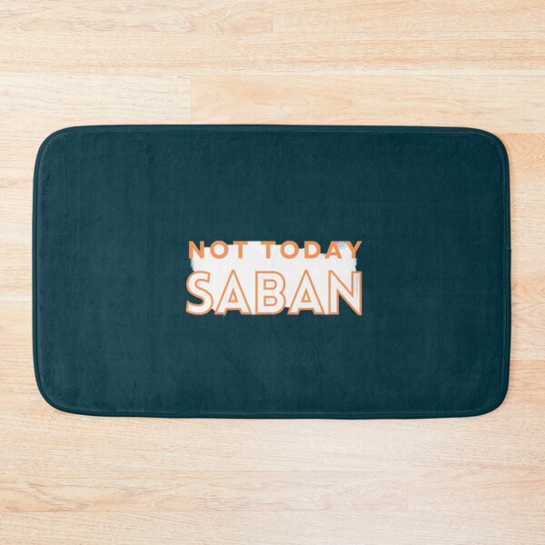 Item preview, Not Today Saban   designed and sold by ShirleyPolanco.