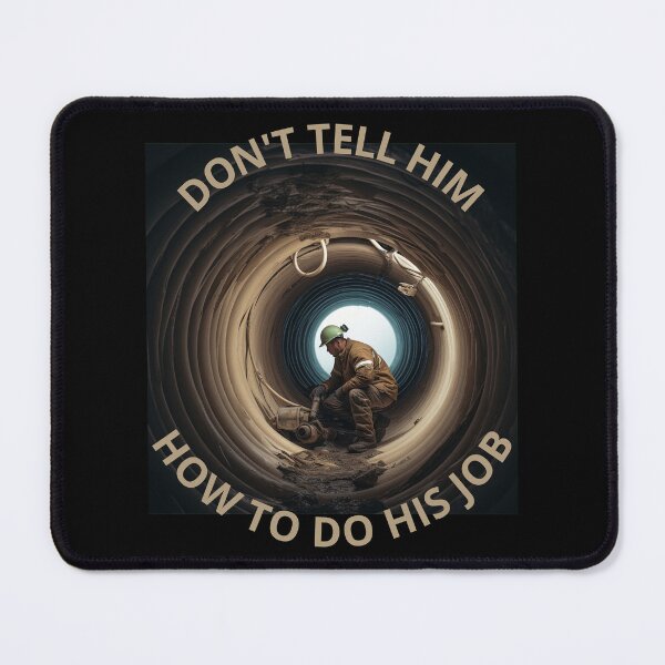 Item preview, Don't Tell Me How To Do My Job Pipefitter GIft Idea designed and sold by Lab4YourStyle.