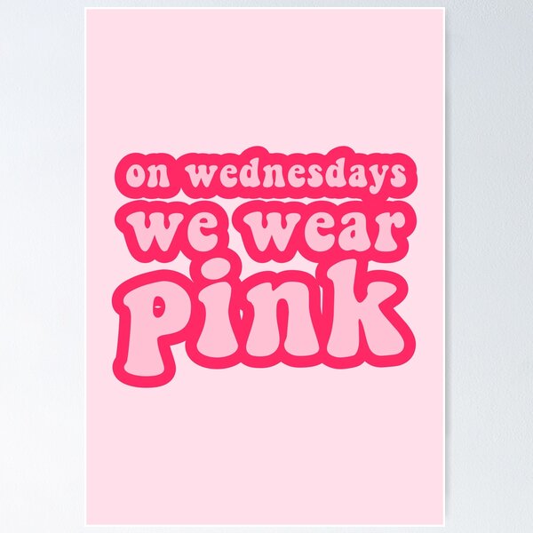 On Wednesdays We Wear Pink Otline Poster for Sale by MinimalLine